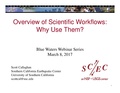 Blue Waters Workflow Seminar Overview.pdf